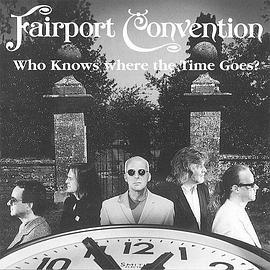 FairportConvention,WhoKnowsWheretheTimeGoes