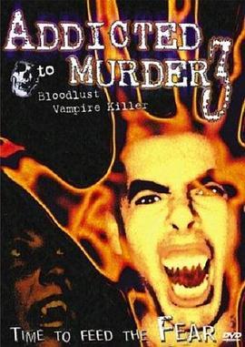 AddictedtoMurder3:BloodLust