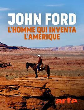 JohnFord,l'hommequiinvental'Amérique