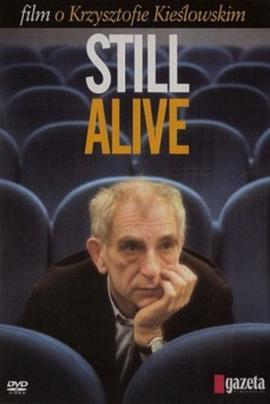 StillAlive:FilmoKrzysztofieKieslowskim