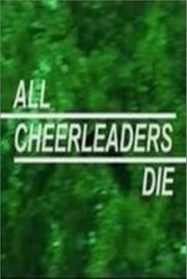 AllCheerleadersDie