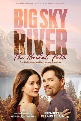 BigSkyRiver:TheBridalPath