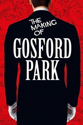 TheMakingof'GosfordPark'