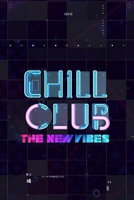 ChillClubTheNewVibes