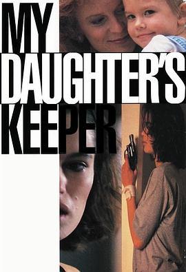 MyDaughter'sKeeper